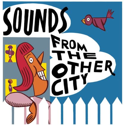 Sounds From The Other City 2018